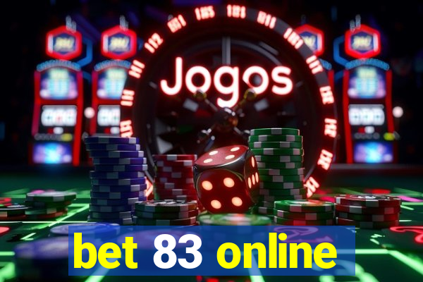 bet 83 online